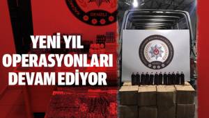 YENİ YIL OPERASYONLARI DEVAM EDİYOR