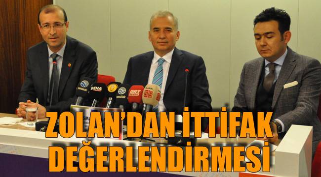 Zolan’dan İttifak Değerlendirmesi