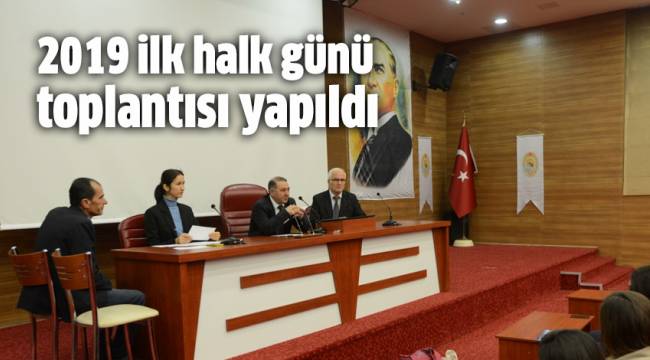 2019 YILININ İLK HALK GÜNÜ TOPLANTISI YAPILDI