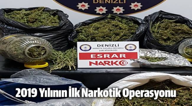 2019 YILININ İLK NARKOTİK OPERASYONU