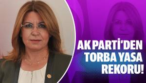 AK PARTİ'DEN TORBA YASA REKORU