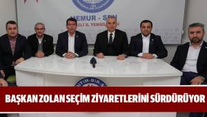 BAŞKAN ZOLAN’DAN MEMUR-SEN’E ZİYARET
