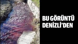 BU GÖRÜNTÜ DENİZLİ’DE ÇEKİLDİ