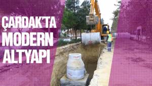 Çardak’ta 3 mahalle daha modern altyapıya kavuştu