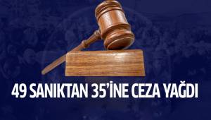 DENİZLİ'DE 49 SANIKTAN 35'İNE CEZA YAĞDI