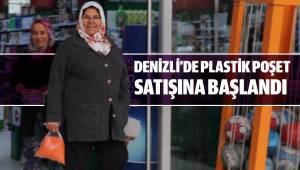 DENİZLİ'DE PLASTİK POŞET SATIŞINA BAŞLANDI