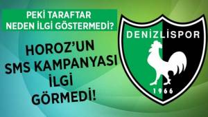 Denizlispor'un sms kampanyası ilgi görmedi