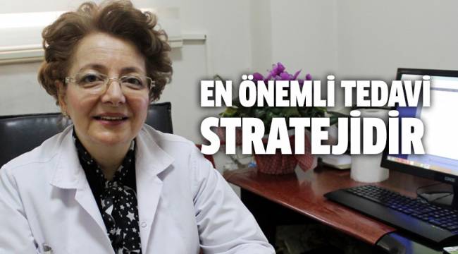 EN ÖNEMLİ TEDAVİ STRATEJİDİR