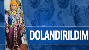 'Hanımağa'dan 'Dolandırıldım' iddiası