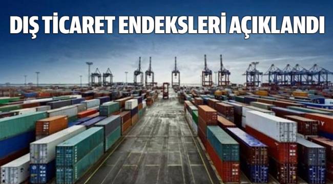 İhracat birim değer endeksi yüzde 2,9 azaldı