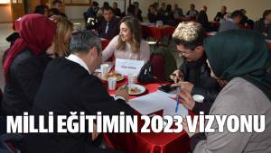 MİLLİ EĞİTİMİN 2023 VİZYONU