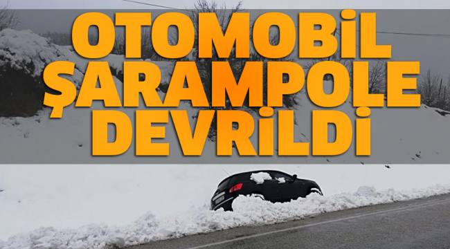OTOMOBİL ŞARAPOLE DEVRİLDİ