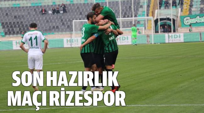 SON HAZIRLIK MAÇI RİZESPOR