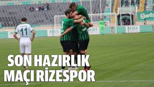 SON HAZIRLIK MAÇI RİZESPOR