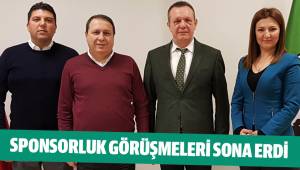 SPONSORLUK GÖRÜŞMELERİ SONUÇLANDI