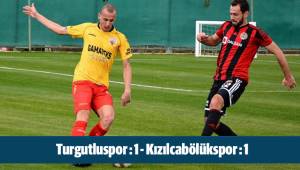 Turgutluspor : 1 - Kızılcabölükspor : 1