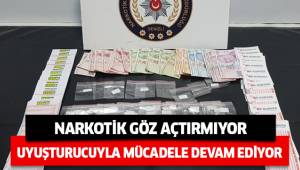 UYUŞTURUCUYLA MÜCADELE DEVAM EDİYOR