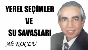 Yerel Seçimler ve Su Savaşları