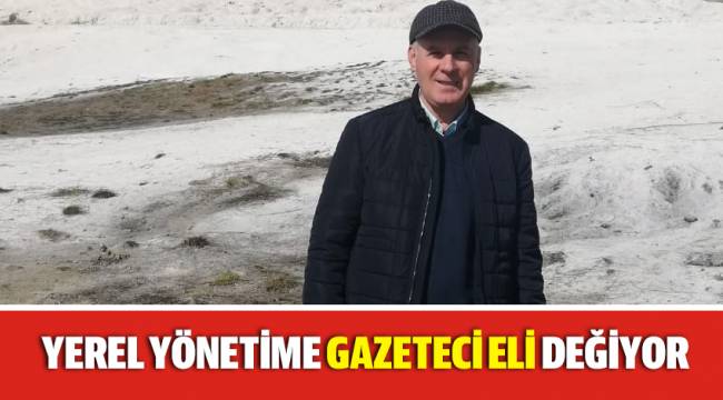 40 YILLIK GAZETECİ BELEDİYE MECLİS ÜYESİ ADAYI