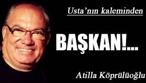 Başkan!...