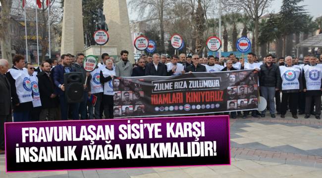 FRAVUNLAŞAN SİSİ’YE KARŞI İNSANLIK AYAĞA KALKMALIDIR!