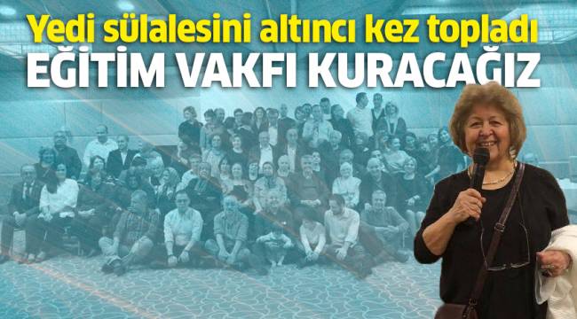Yedi sülalesini altıncı kez topladı