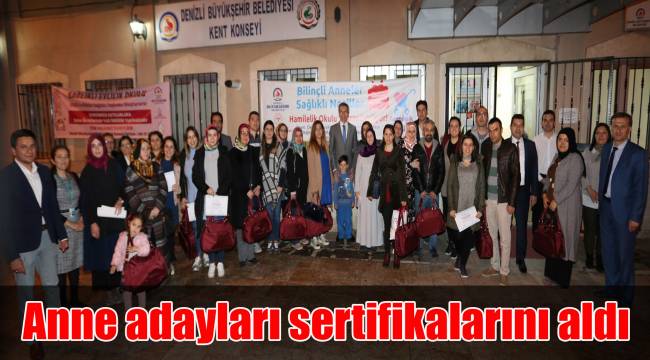 Anne adayları sertifikalarını aldı