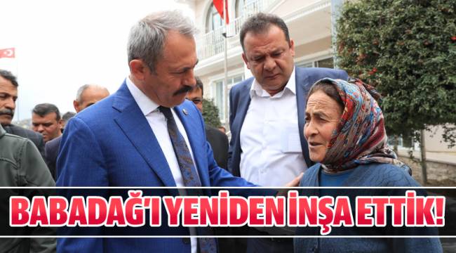 BABADAĞ’I YENİDEN İNŞA ETTİK!