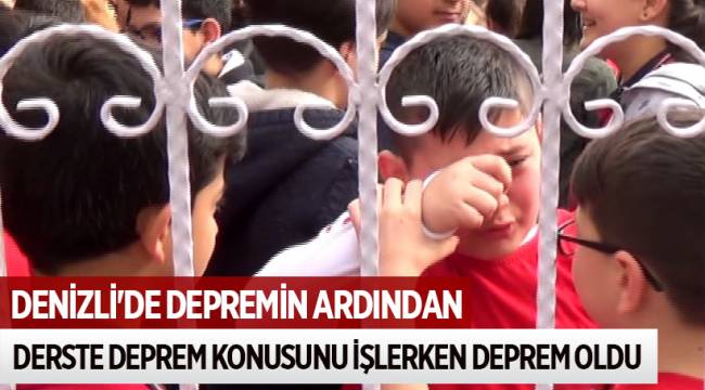 DENİZLİ'DE DEPREMİN ARDINDAN