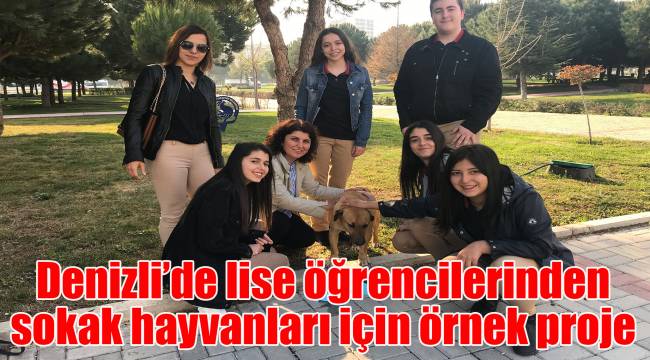 Denizli’de lise öğrencilerinden sokak hayvanları için örnek proje