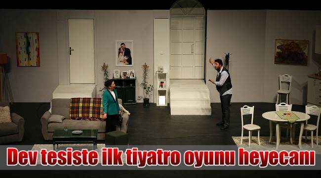Dev tesiste ilk tiyatro oyunu heyecanı