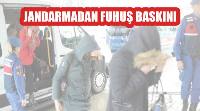 JANDARMADAN FUHUŞ BASKINI