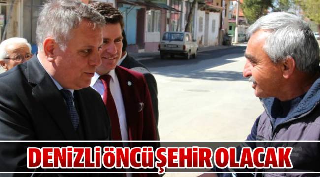 KALKINMADA BÜYÜKŞEHİR ÖNCÜ OLACAK