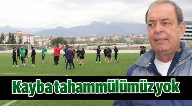 Kayba tahammülümüz yok