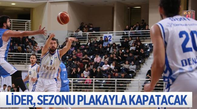 LİDER, SEZONU PLAKAYLA KAPATACAK