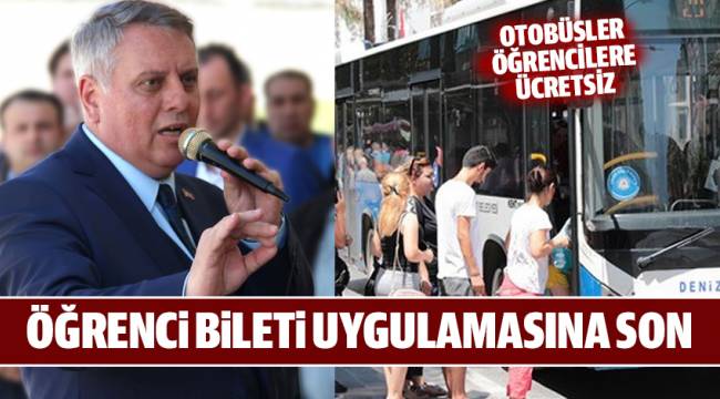 ÖĞRENCİ BİLETİNE SON, OTOBÜSLER ÜCRETSİZ OLACAK