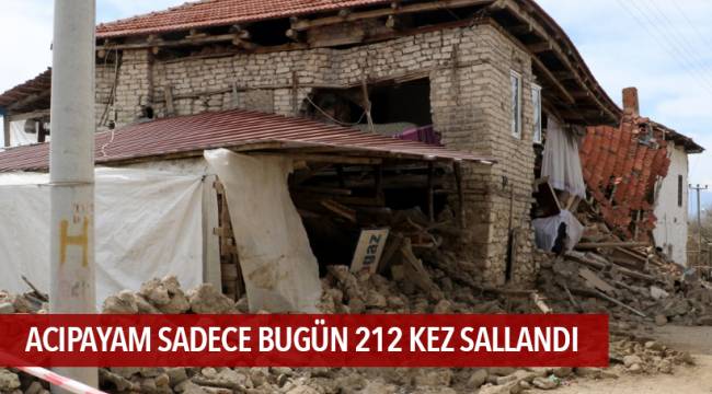 SADECE BUGÜN ACIPAYAM’DA 212 DEPREM OLDU