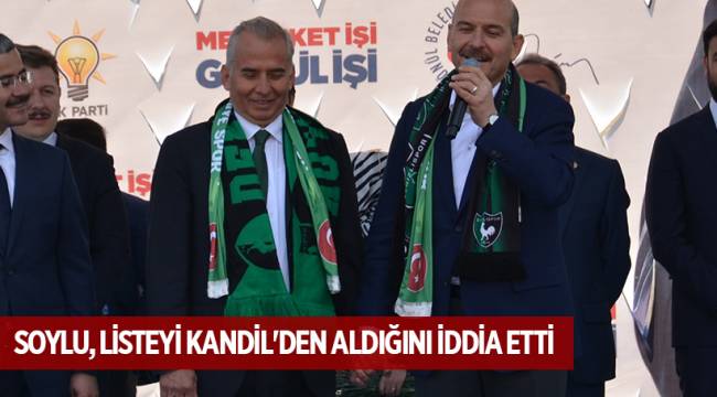 SOYLU, LİSTEYİ KANDİL'DEN ALDIĞINI İDDİA ETTİ