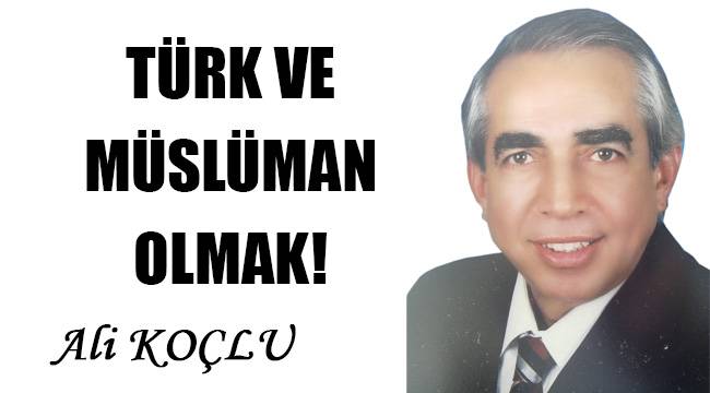 Türk ve Müslüman olmak