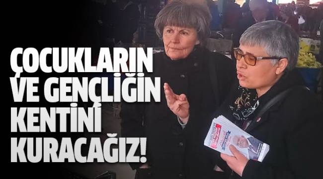 YENİDEN MAHALLE ARKADAŞLIĞINI YARATACAĞIZ!