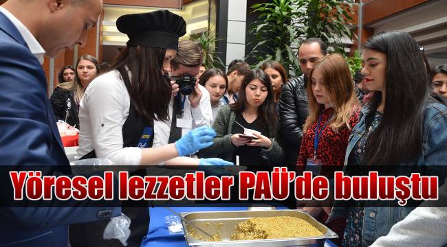 Yöresel lezzetler PAÜ’de buluştu