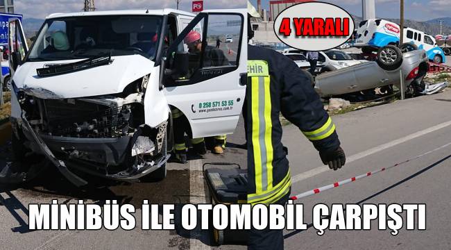 MİNİBÜS İLE OTOMOBİL ÇARPIŞTI