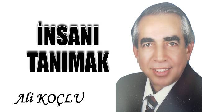 İNSANI TANIMAK