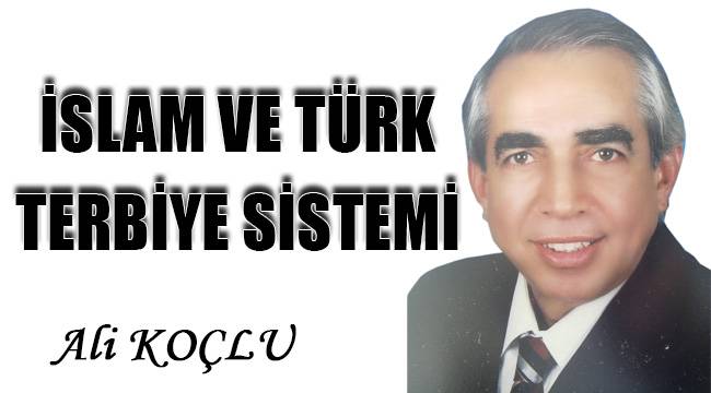 İSLAM VE TÜRK TERBİYE SİSTEMİ