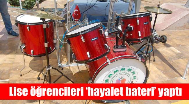 Lise öğrencileri ‘hayalet bateri’ yaptı