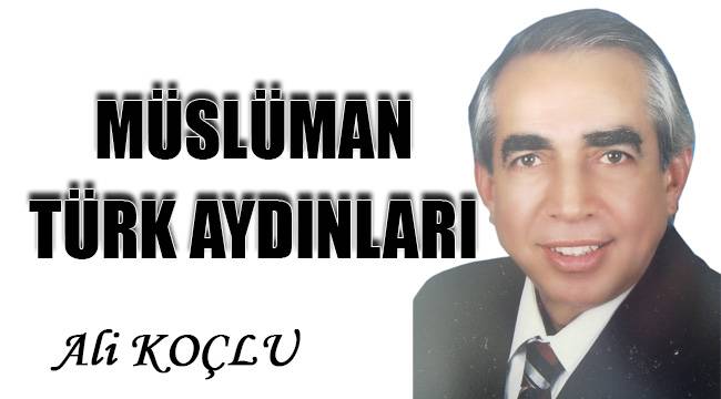 MÜSLÜMAN TÜRK AYDINLARI