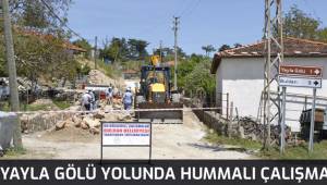 Yayla Gölü yolunda hummalı çalışma
