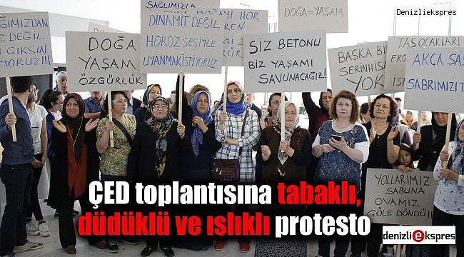 ÇED toplantısına tabaklı, düdüklü ve ıslıklı protesto