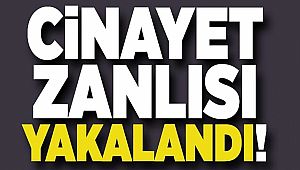 Cinayet zanlısı yakalandı