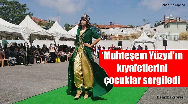 ‘Muhteşem Yüzyıl’ın kıyafetlerini çocuklar sergiledi